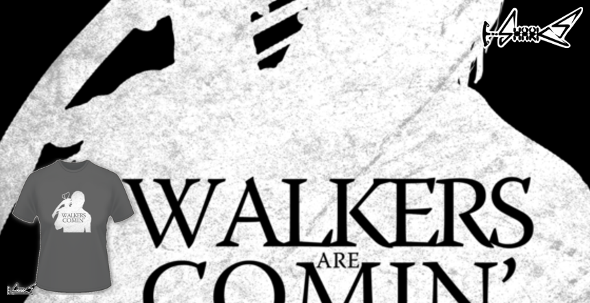 Walkers are comin