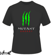 new t-shirt Mutant Energy