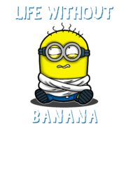 Life without banana