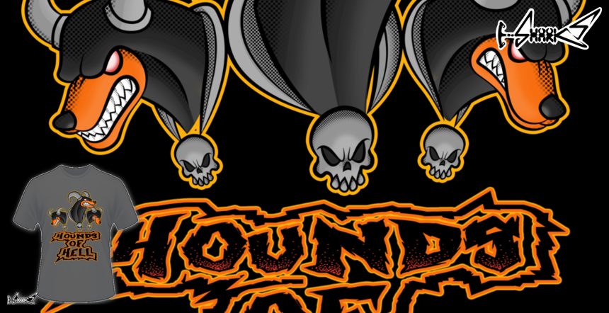 Hounds of Hell T-shirts - Designed by: Vic Neko